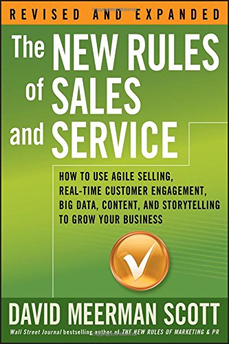 david meerman scott the new rules of sales and service content strategy and modern marketing and sales